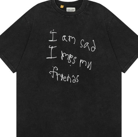 GALLERY DEPT I AM SAD, I MISS MY FRIENDS T-SHIRT
